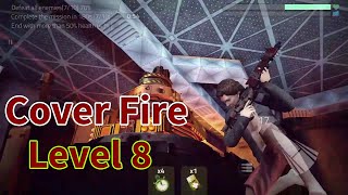 Cover Fire Level 8 complete full video 2021
