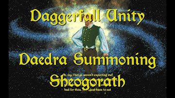Daggerfall Unity — 184 — Daedra Summoning — Sheogorath