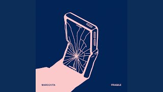 Video thumbnail of "MARCOVITA - Fragile"