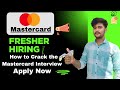 Mastercard Fresher Hiring 2025 | How to Crack the Interview | Apply Now!