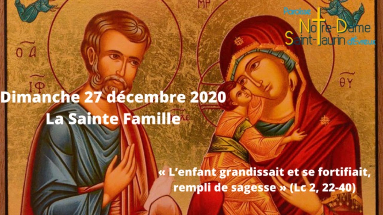 Dimanche 27 Décembre 10h30 La Sainte Famille YouTube