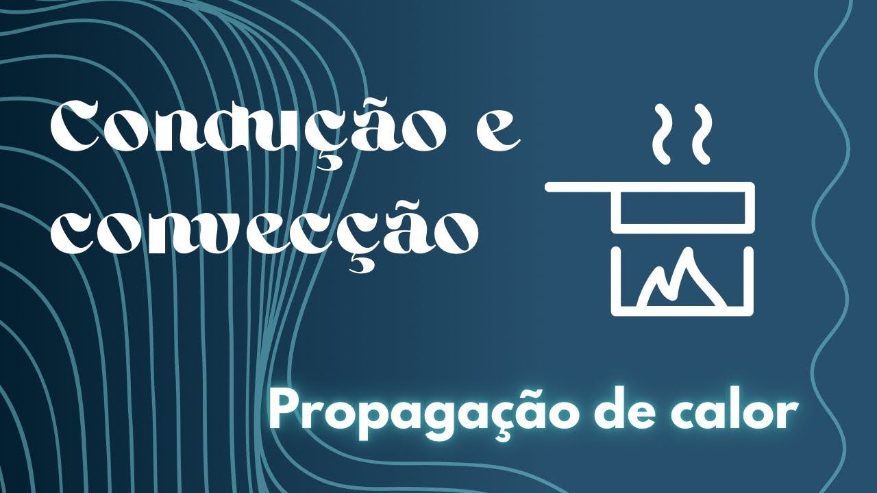 Condução e convecção: a diferença entre as formas de PROPAGAÇÃO de ...