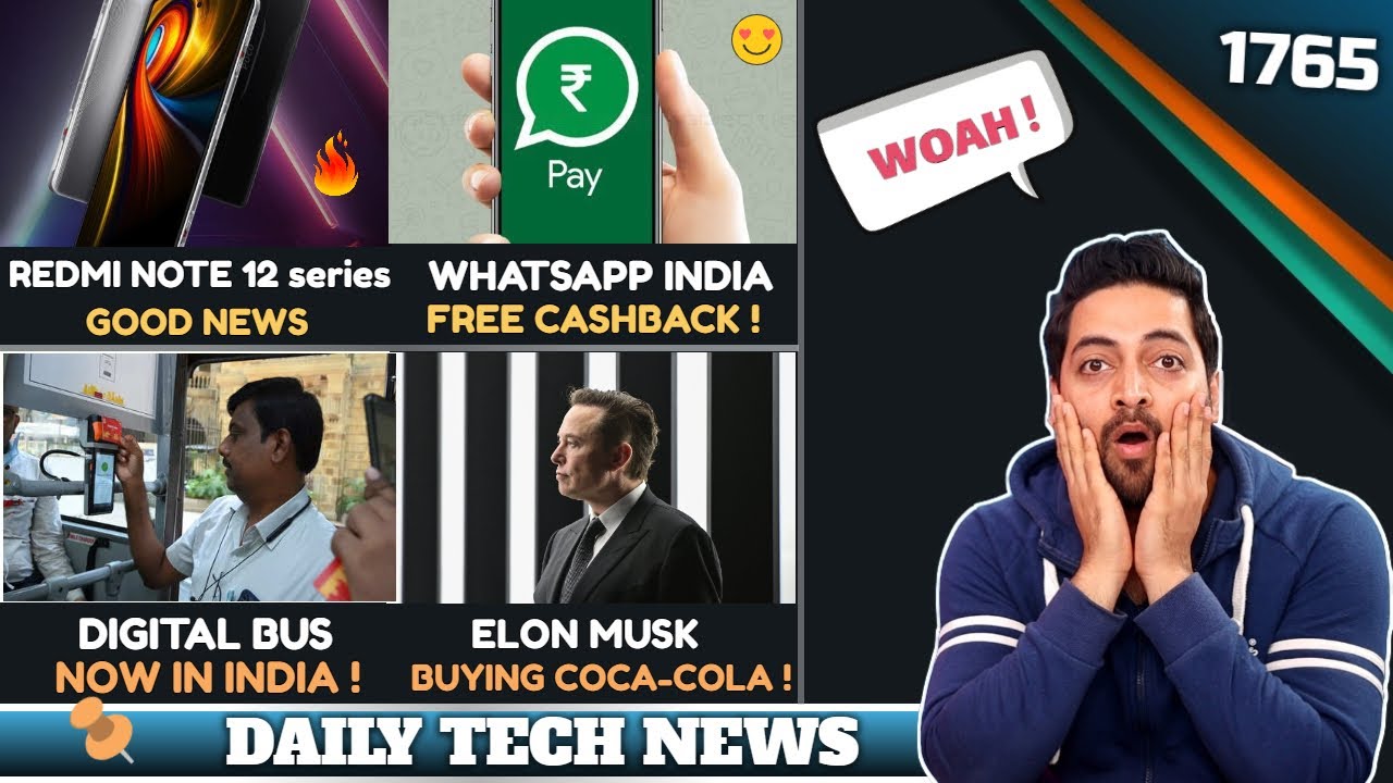 WhatsApp Free Cash India,Redmi Note 12 Good News,realme Narzo 50 5G,Digital Bus India,Elon Coca Cola