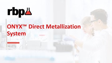 ONYX™ Direct Metallization System by RBP Chemical Technology