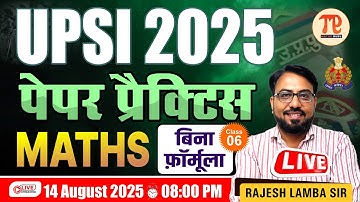 UPSI 2025 Paper Practice Class 06 | बिना Formula के Questions Solve करें | Rajesh Lamba Sir