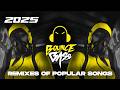 Best Music Mix 2025 🎧 EDM Remixes of Popular Songs 🎧 [Techno, Slap House, Tech House] - Bass Mix