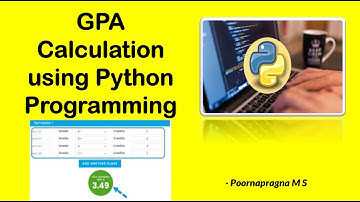 Python Project GPA - Grade Point Average Calculation using Python Programming - Part 1
