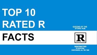 Top 10 Rated R Facts