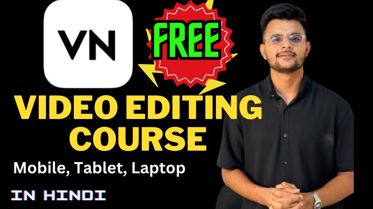 VN VIDEO EDITING APP COURSE ✅ VN App 🤩 100% FREE 🔥 Part 1
