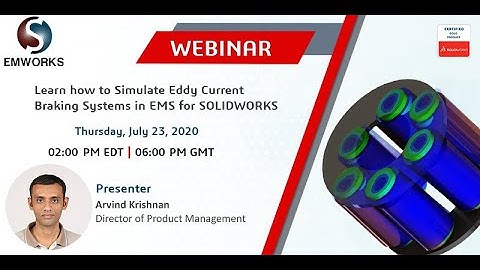 [Webinar Recording] - Learn how to Simulate Eddy Current Braking Systems in EMS for SOLIDWORKS