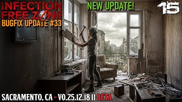 New Update! BugFix Update 33 / Infection Free Zone / Very Hard / Zombie Survival / 15
