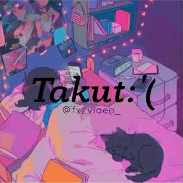 Aku takut-alyssadezek