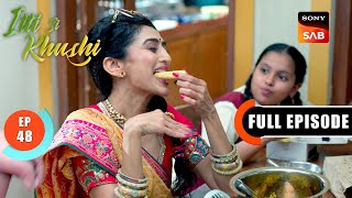 Hetal Arrives With Breakfast | Itti Si Khushi | Ep 48 | Full Episode | 11 Oct 2025