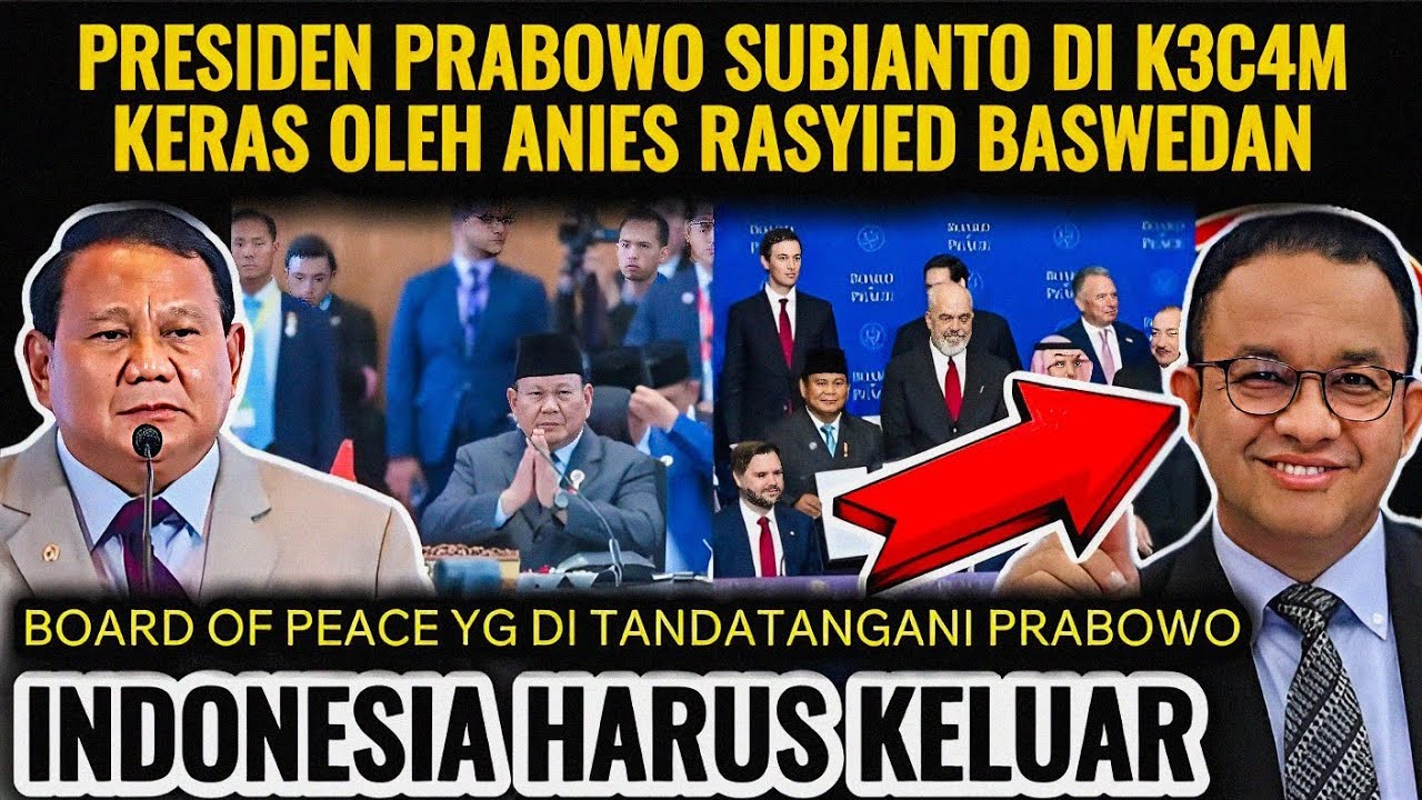 PRABOWO DI K3C4M OLEH ANIES‼️ INDONESIA HARUS KELUAR DARI BOARD OF PEACE