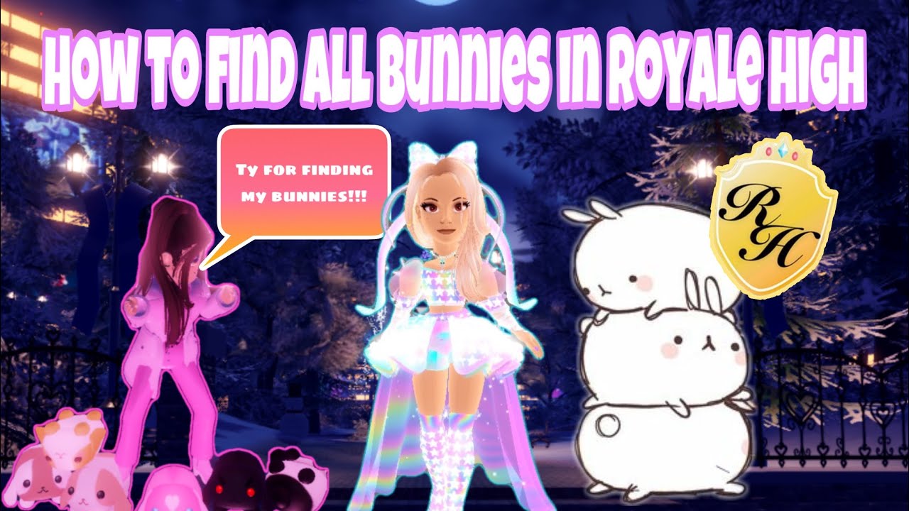 ALL BUNNY LOCATIONS! HOW TO COMPLETE THE BUNNY QUEST IN ROYALE HIGH ...