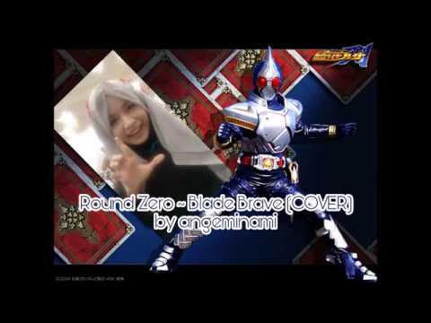 Ange Kamen Rider Blade Round Zero Blade Brave Live Cover Youtube