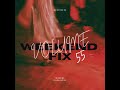 DJ Wayne sa-Weekend Fix Vol.55