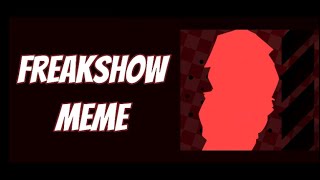 Freakshow||Collab with JuneDrawz||