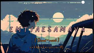 Emiti Ae Samaya Slowedreverb Lofi Human Sagar Lofi Song