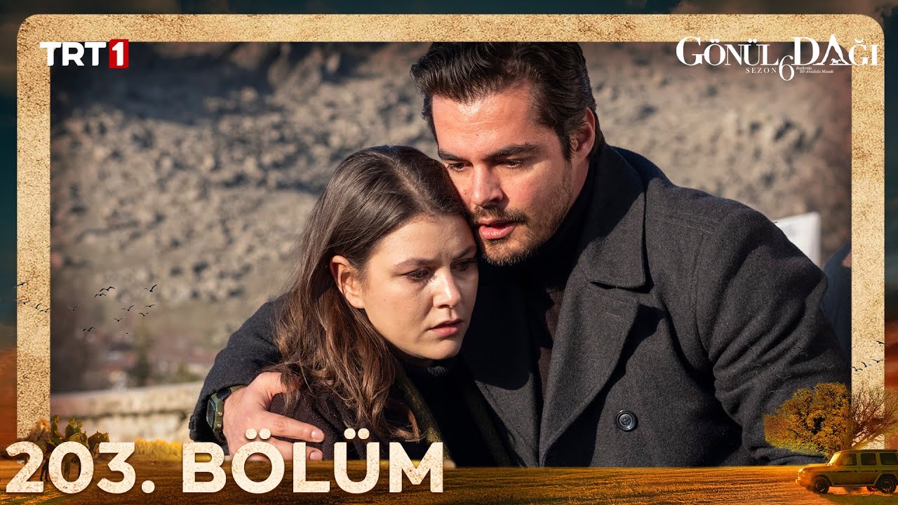 Gönül Dağı 203. Bölüm @trt1