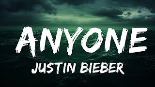 Justin Bieber - Anyone (Lyrics)  | 25 Min