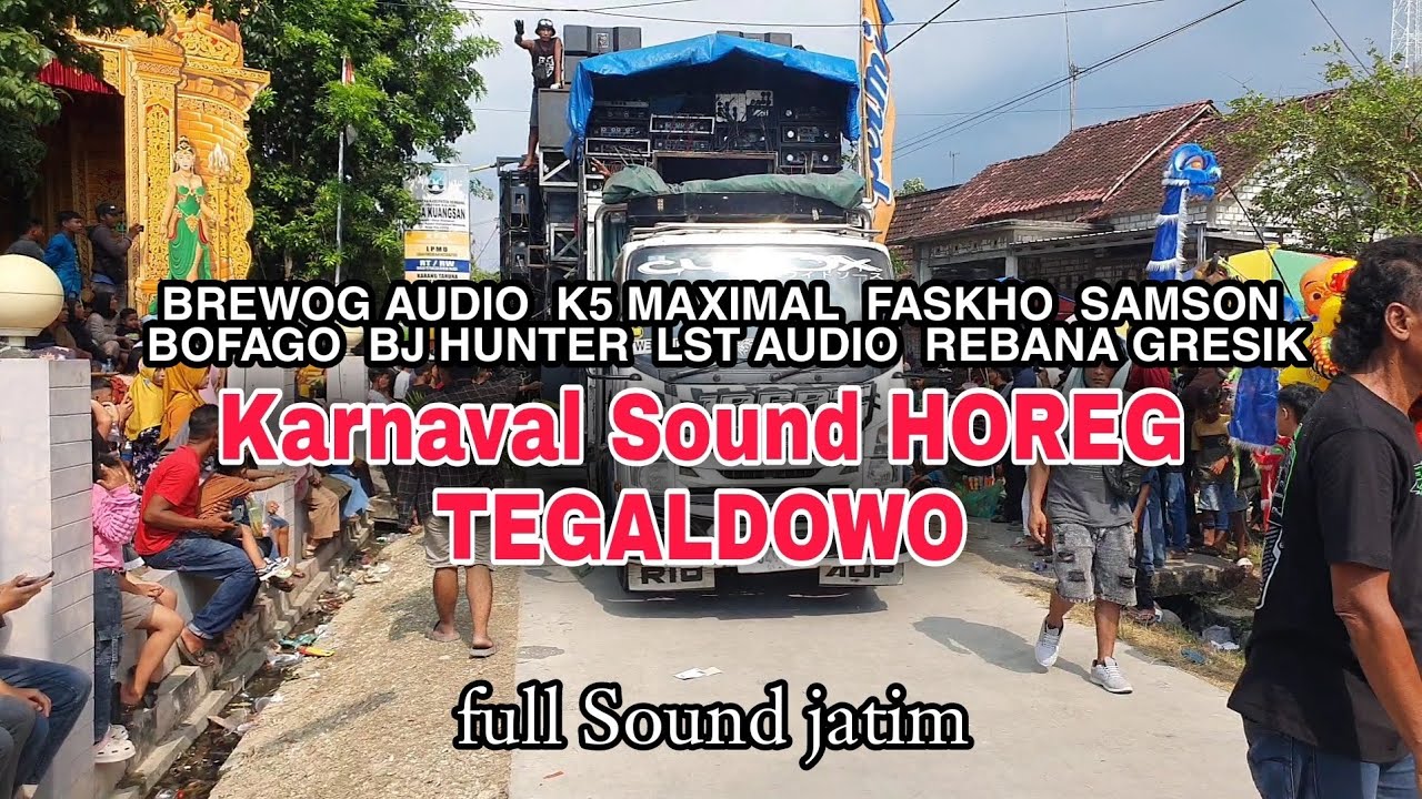 KIRAB KARNAVAL DESA TEGALDOWO GUNEM HUT KEMERDEKAAN RI  FULL SOUND HOREG