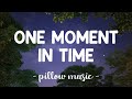 One Moment In Time Whitney Houston Lyrics
