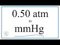 Converting Atmospheres to Millimeters of Mercury