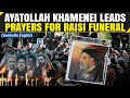 Raisi&#39;s Funeral: Iran&#39;s Supreme Leader Khamenei Leads Millions In Street Prayers For President