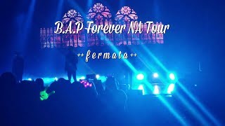 B.A.P 2018 [Forever] NA Tour | Fermata《jongup, daehyun, youngjae》