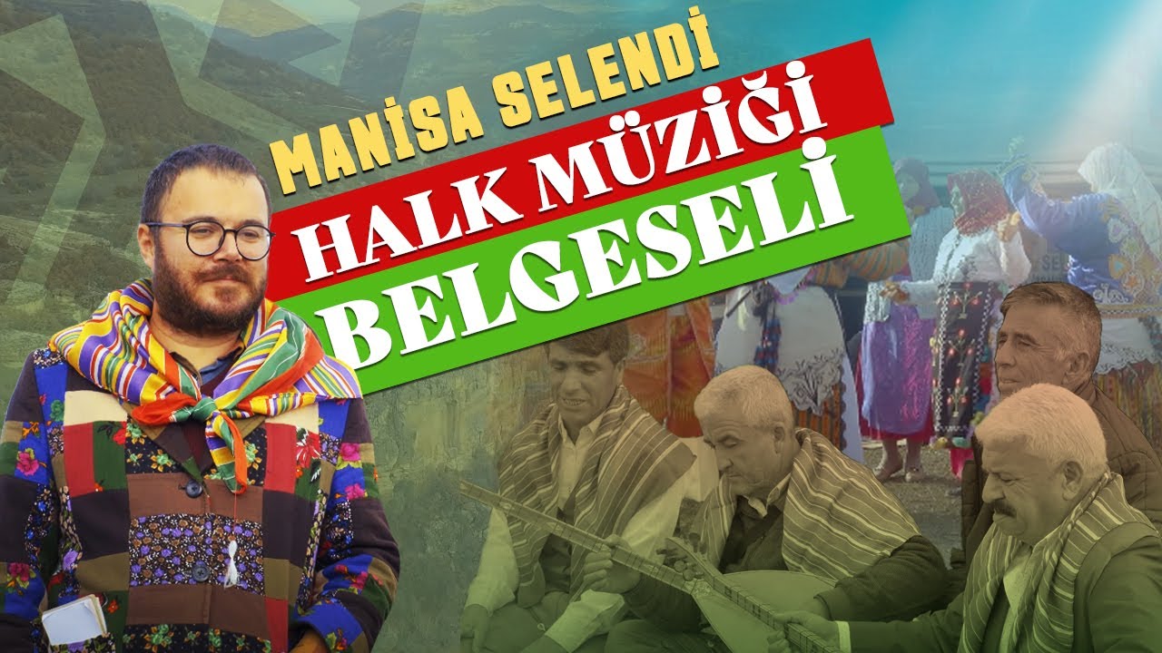Manisa Selendi Halk Müziği Belgeseli