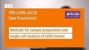 TALK: Methods for sample preparation and single-cell analysis of solid tumors