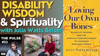 Disability Wisdom & Spirituality | The Pulse