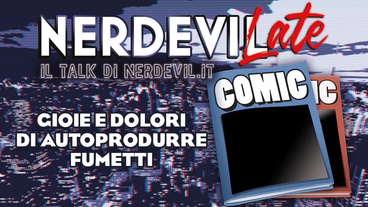 Nerdevilate 07/10/21 - Gioie e dolori di autoprodurre fumetti (con KumiShire e AngiMC)