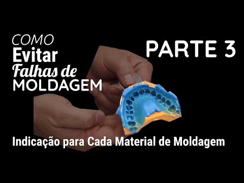 Parte 3 - Indicação Para Cada Material de Moldagem