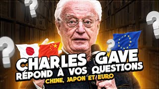 Euro, Chine, Japon, Brent Charles Gave répond à toutes vos questions.
