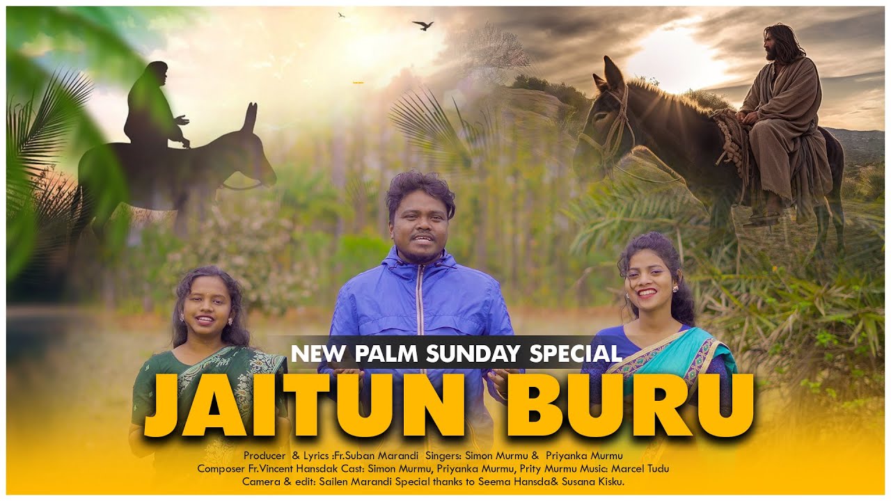 NEW PALM SUNDAY SPECIAL // KHIJUR AṬWAR // JẠITUN BURU|NEW SANTALI VIDEO | SIMON MURMU | PRIYANKA