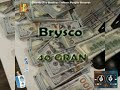 Brysco  40 gran promo audio