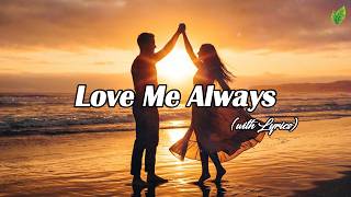 Love Me Always | Romantic Love Song 2026 | Lyric Video