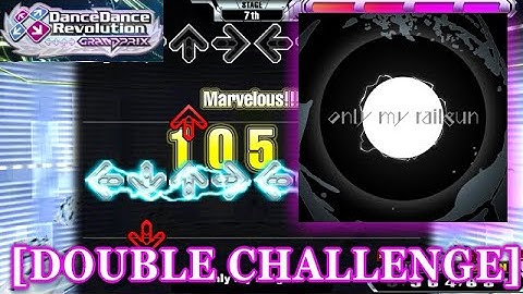 【DDR GP】 Only my railgun [DOUBLE CHALLENGE] 譜面確認＋Play
