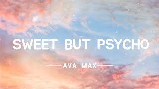 Sweet But Psycho - Ava Max (lyrics video)