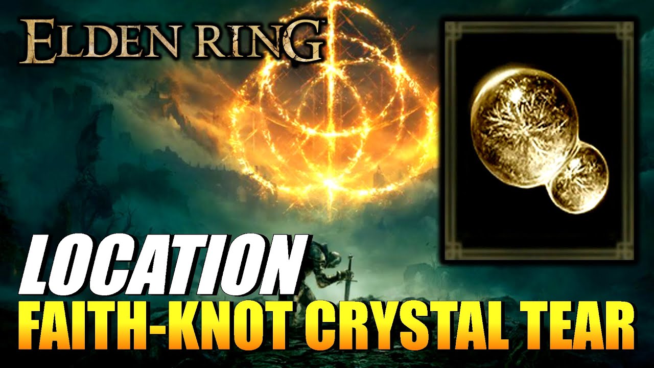 Elden Ring FaithKnot Crystal Tear Location (Tear) YouTube