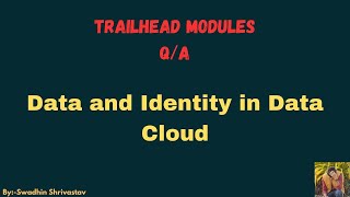 Data and Identity in Data Cloud #salesforce #swadhinshrivastav #trailhead