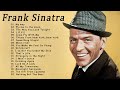 Frank Sinatra Greatest Hit 2024   The Best Songs Of Frank Sinatra