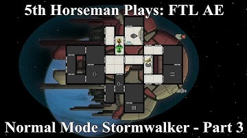 Stormwalker Normal Mode 3 - Season 4 Episode 132 - FTL Advanced Edition
