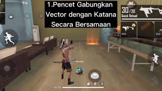 Famous CARA BUG DOUBLE VECTOR DAN KATANA!!!-FREEFIREINDONESIA Wealth