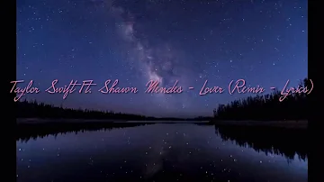 Taylor Swift Ft. Shawn Mendes - Lover (Remix - Lyrics)