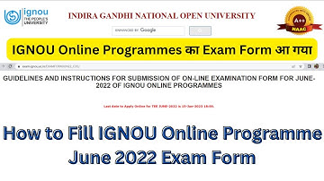 IGNOU Online Programmes June 2022 Exam Form | How to Fill IGNOU Online Programme June 2022 Exam Form