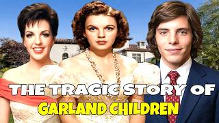 Judy Garland – The Tragic Fate of Her 3 Children