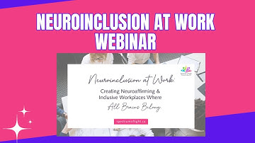 Neuroinclusion at Work Webinar May 2025